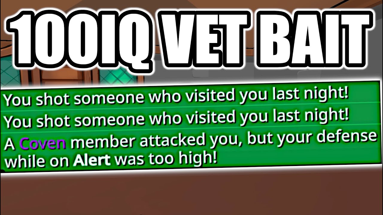 100IQ Veteran Bait - Town of Salem 2 Town Traitor