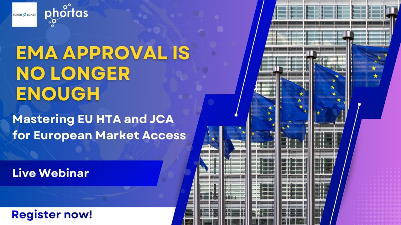 EMA Approval is No Longer Enough: Mastering EU HTA and JCA for European Market Access