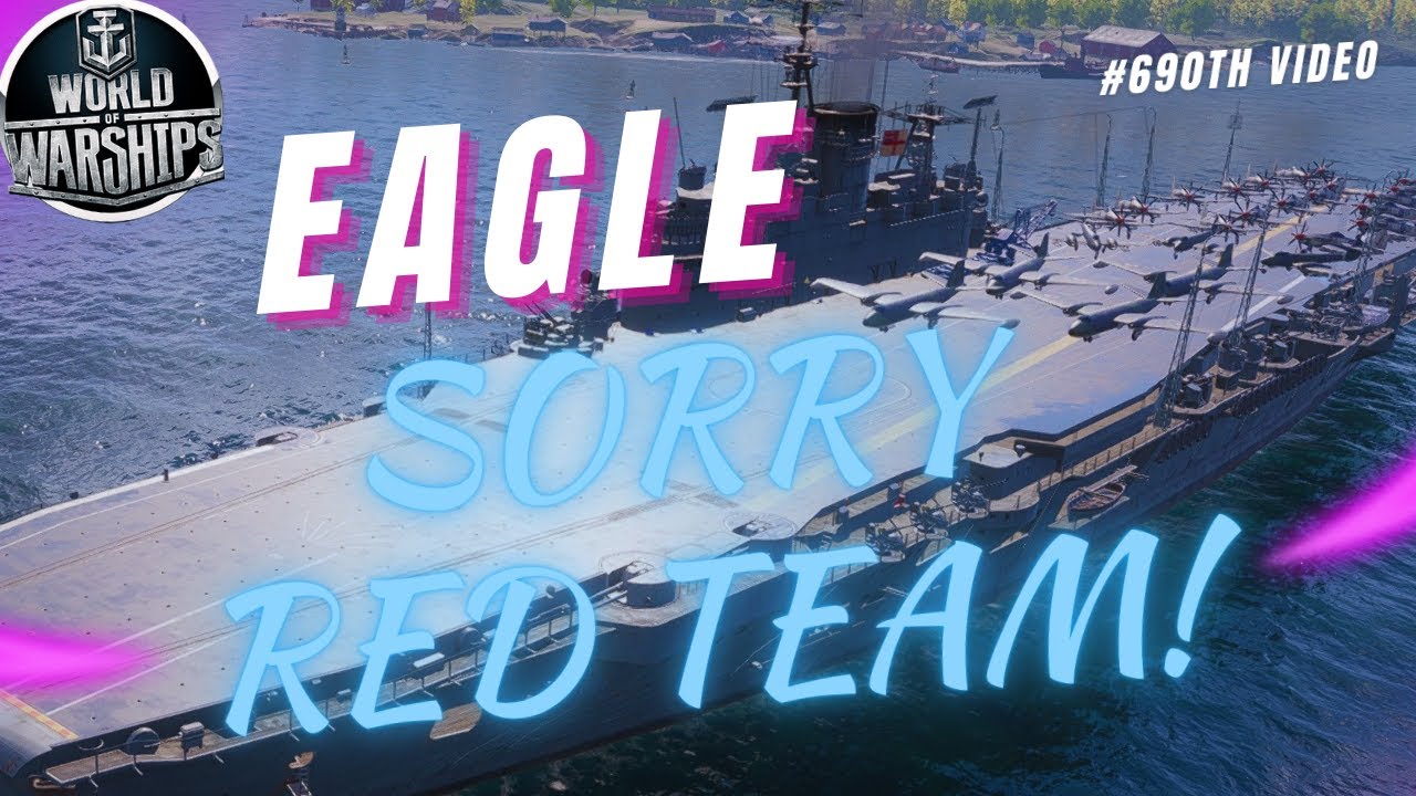 World of Warships EAGLE Gameplay - BRITISH SUPER AIRCRAFT CARRIER - 6 Kills #wows #worldofwarships