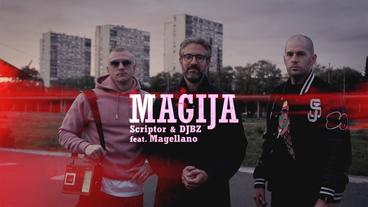 Scriptor & DJBZ - Magija feat. Magellano (Official Video)