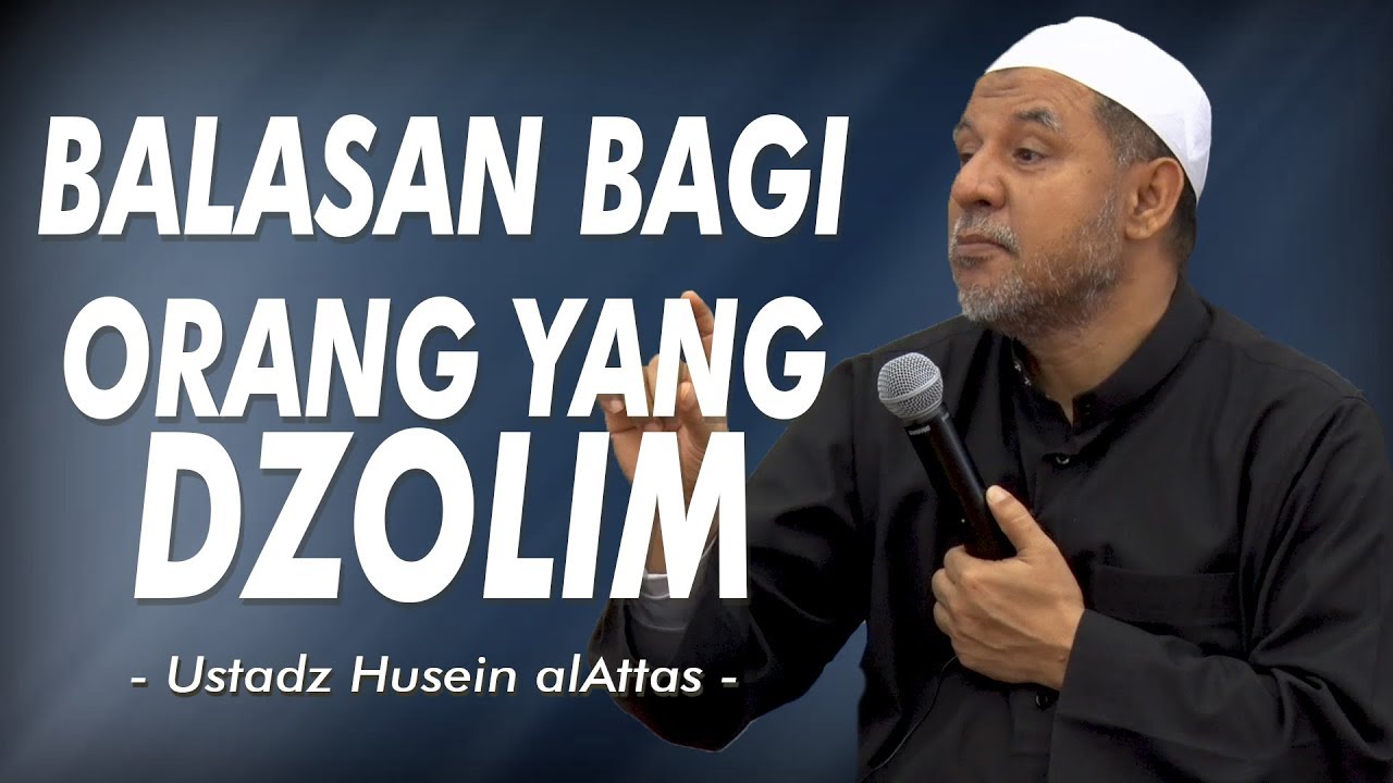 Balasan Bagi Orang Yang Dzolim - Kuliah Subuh