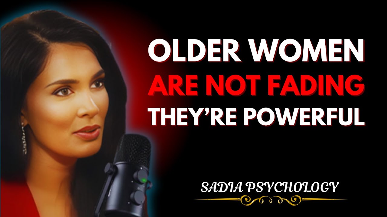 11 Signs You're a Very Attractive Older Woman | Female Psychology Reveals | Sadia Khan