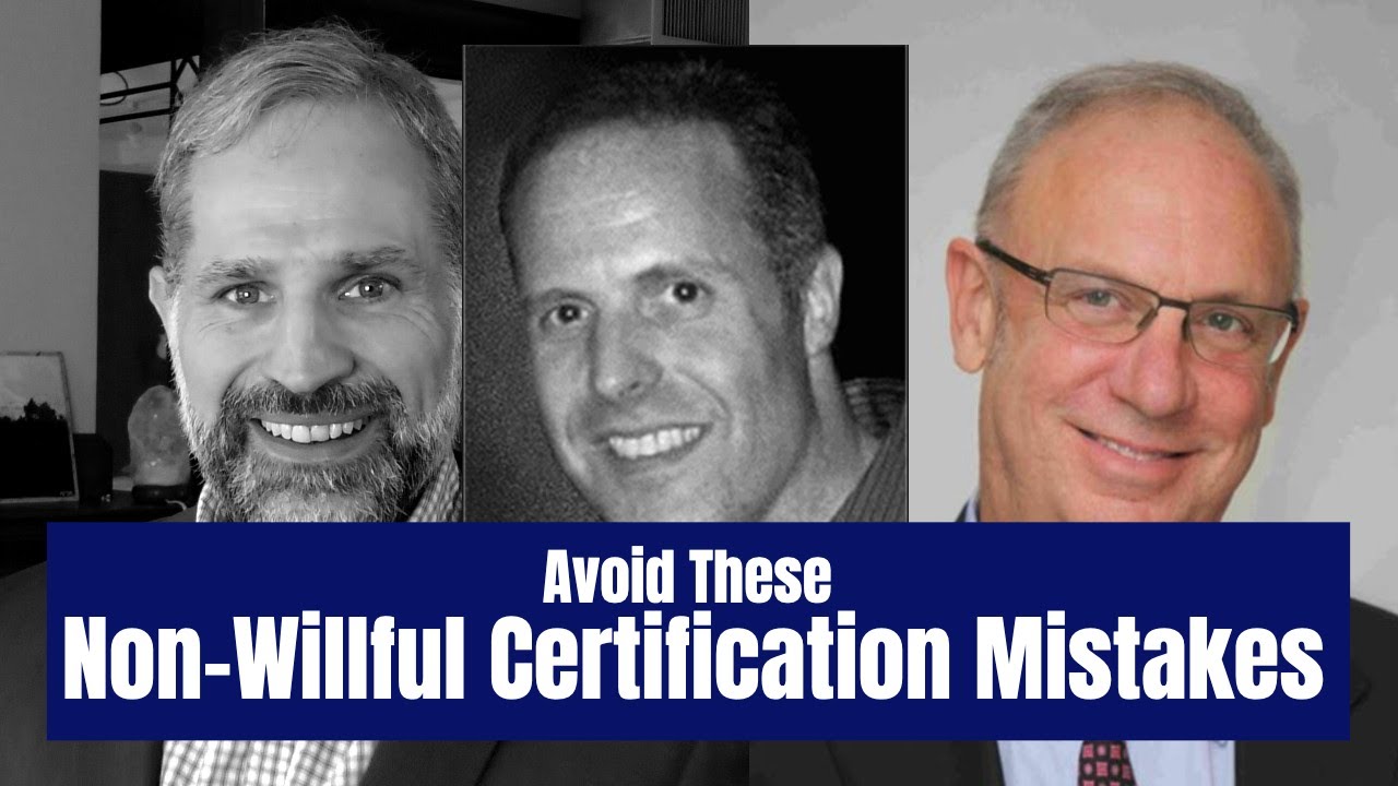 Certifying Your Non-Willfulness  | Streamlined Mistakes to Avoid