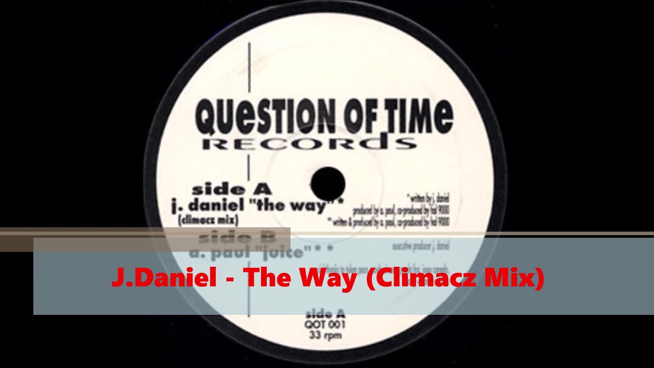 J. Daniel - The Way (Climacz Mix)