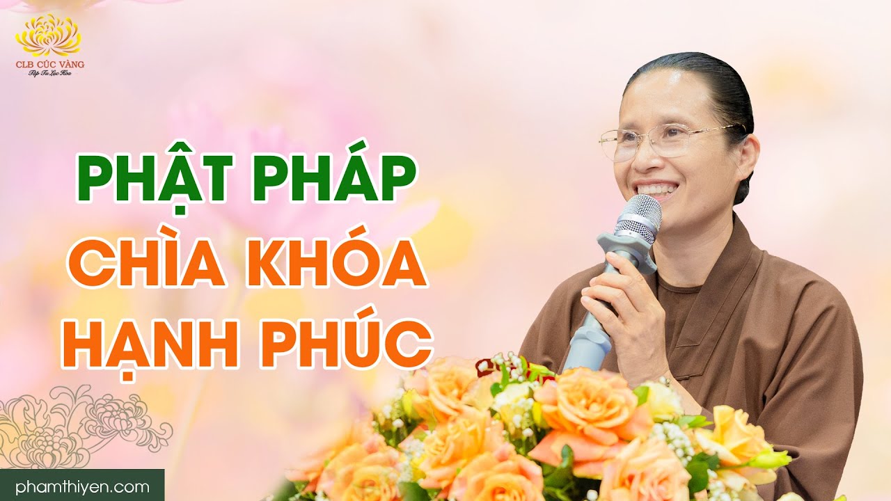 Phật Pháp - chìa khóa của hạnh phúc bền lâu