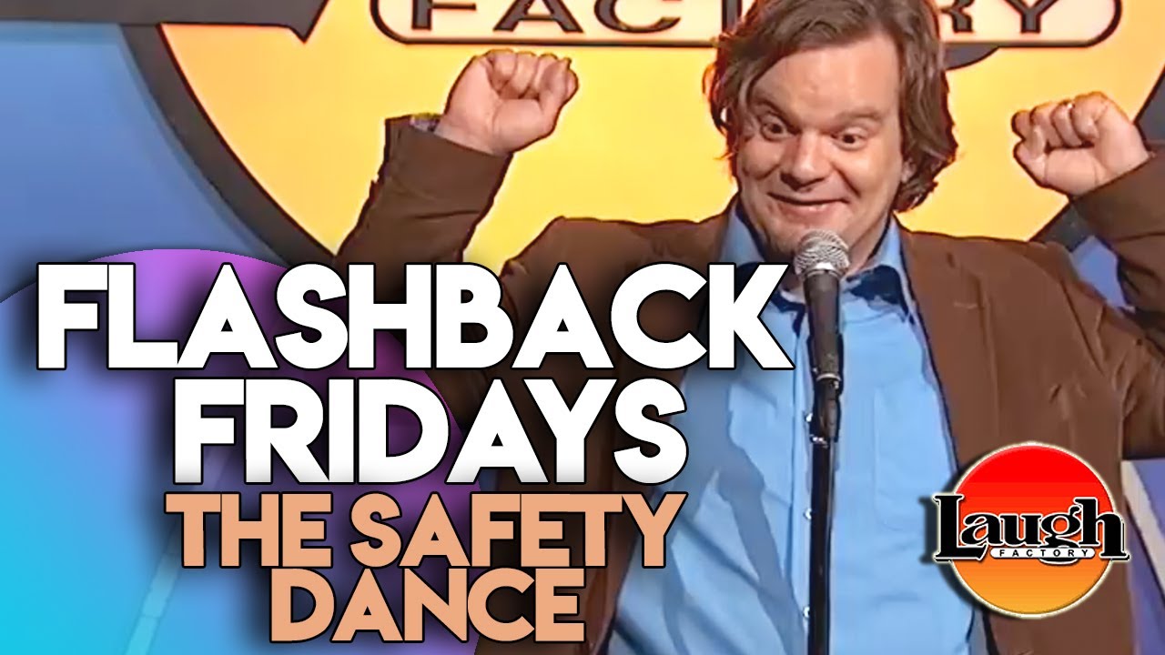 Flashback Fridays | The Safety Dance | Laugh Factory Stand Up Comedy