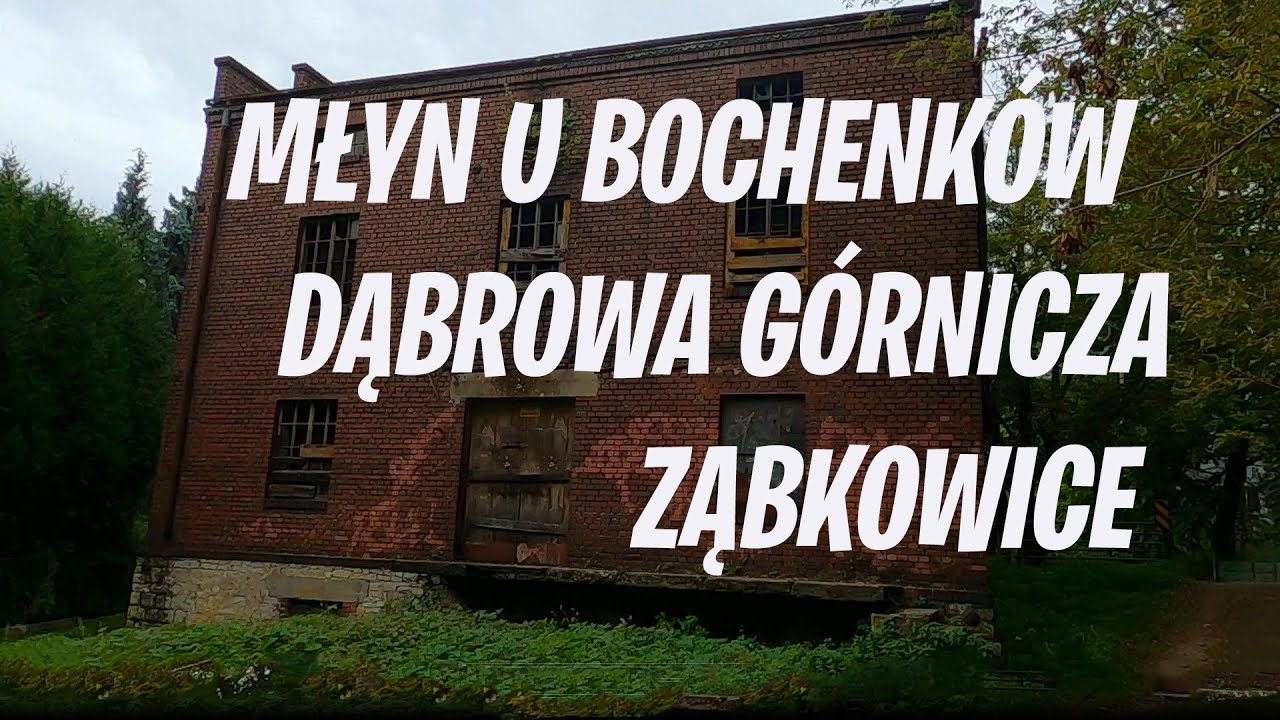 Młyn U Bochenków Dąbrowa Górnicza Ząbkowice