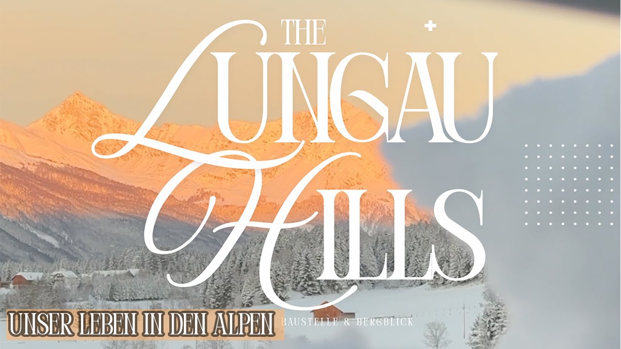 Welcome to THE LUNGAU HILLS | Zwischen Baustelle & Bergblick | Family Vlog mit Hund | KaroLovesMilka