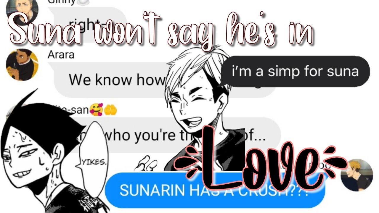 Haikyuu texts lyrics prank. Suna won't say he's in love //AtsuSuna//