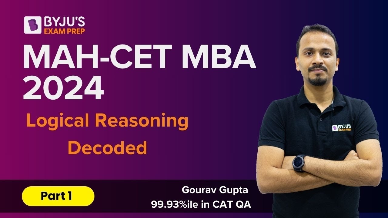MAH-CET MBA 2024 | Logical Reasoning Decoded | Part 1 | MAHCET MBA | 