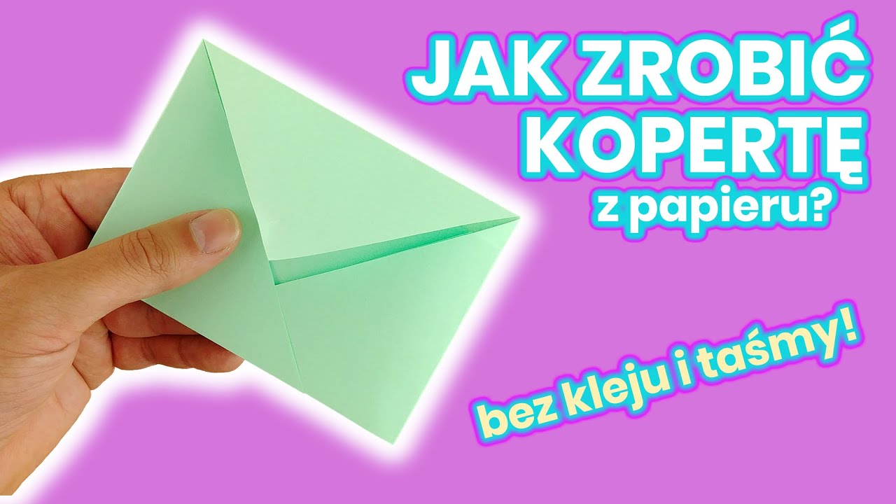 JAK ZROBIĆ KOPERTĘ BEZ KLEJU I TAŚMY - HOW TO MAKE ENVELOPE NO GLUE NO TAPE DIY!