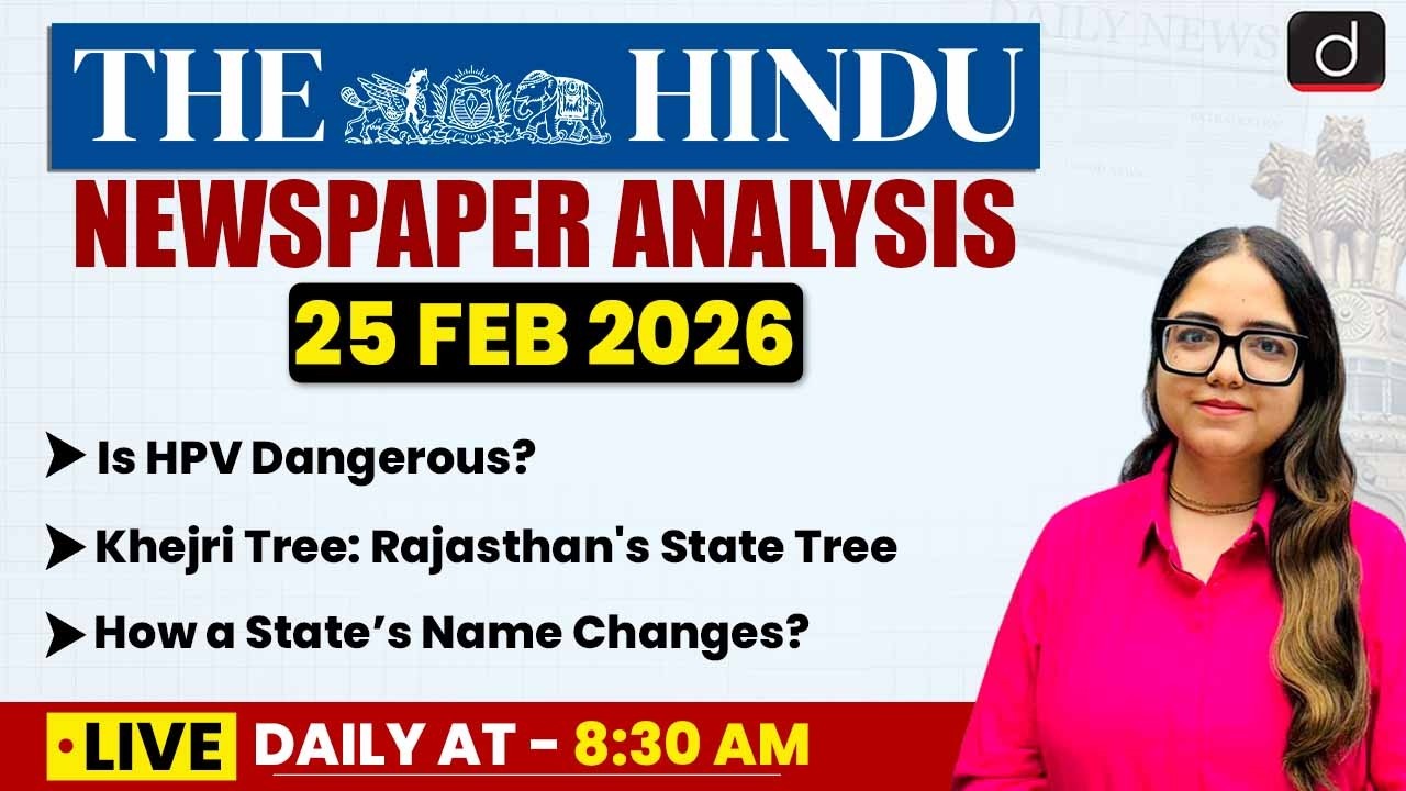 The Hindu Analysis | 25 February 2026 | Current Affairs | UPSC | Drishti IAS English
