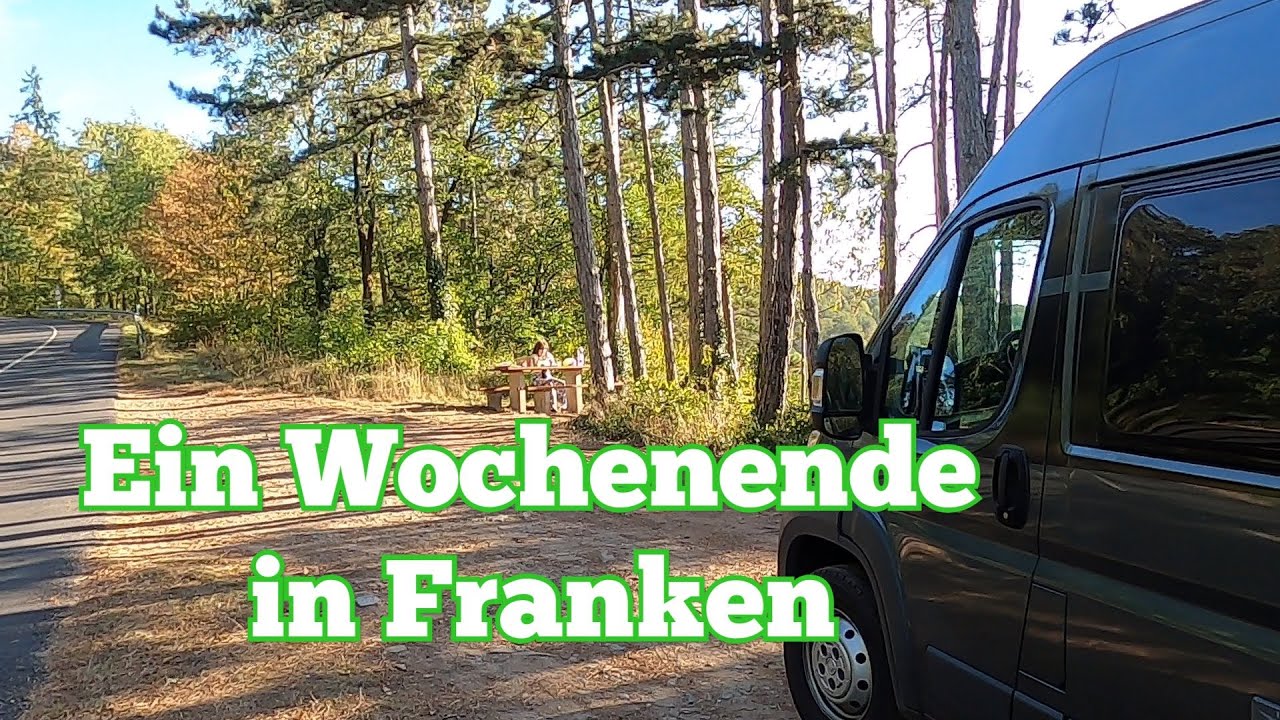 Ein Wochenendtrip mit dem Wohnmobil nach Franken