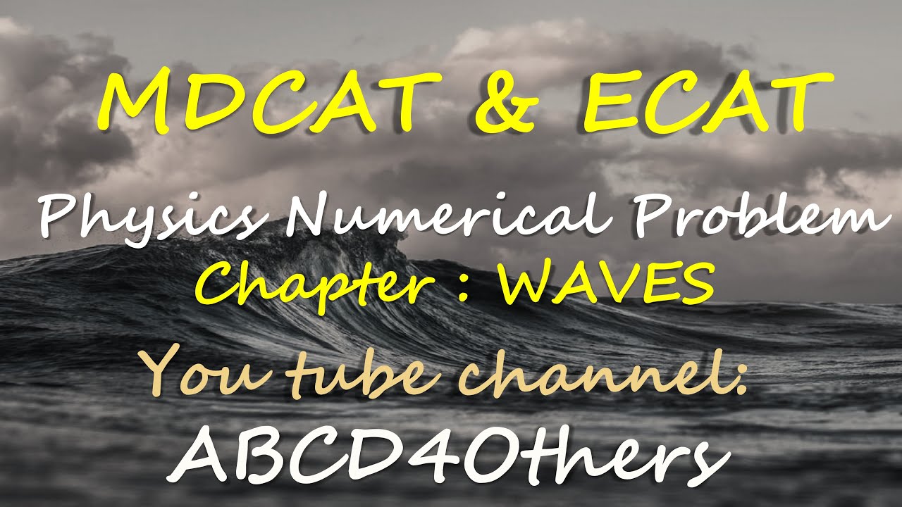 Physics Numerical Problem | Waves | MDCAT / ECAT| Calculation technique |Division Trick |ABCD4Others