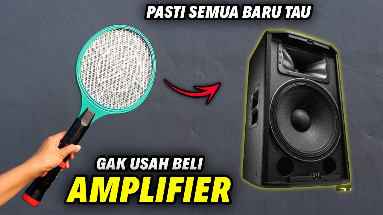 BURUAN CARI !! Ide kreatif Raket nyamuk rusak bisa jadi AMPLIFIER SUPER BASS