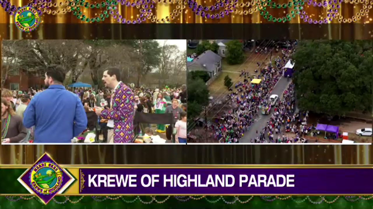 Special coverage of Krewe of Highland Parade