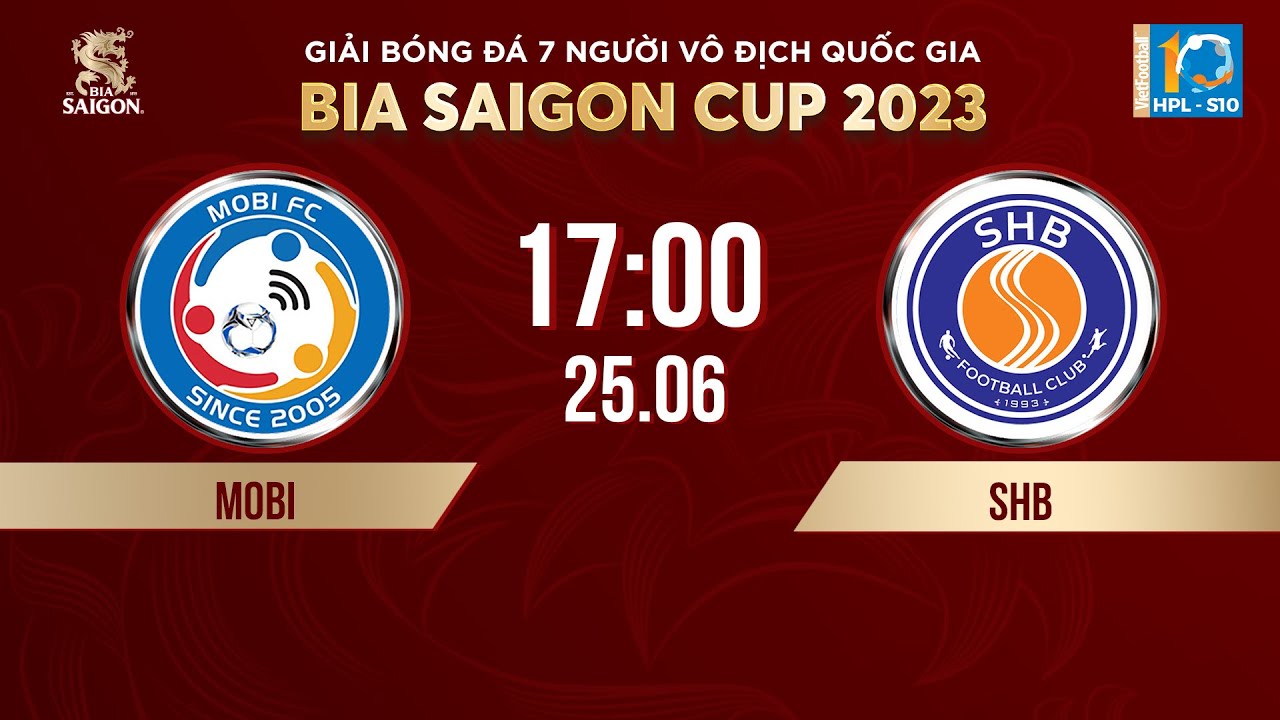 🔴 Trực tiếp: MOBI - SHB | Giải bóng đá 7 người VĐQG Bia Saigon Cup 2023 - HPL-S10