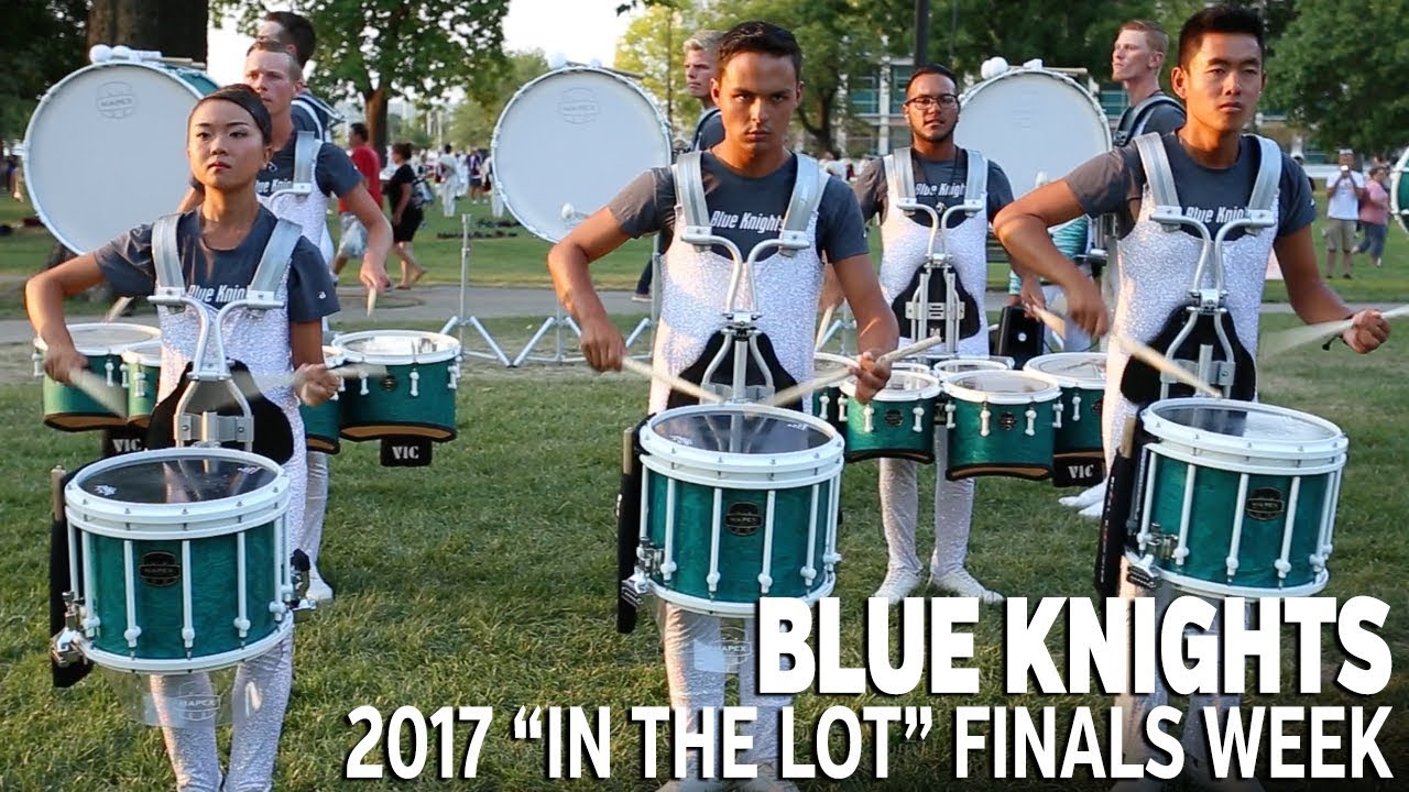 DCI 2017: BLUE KNIGHTS In the Lot (FINALS WEEK)