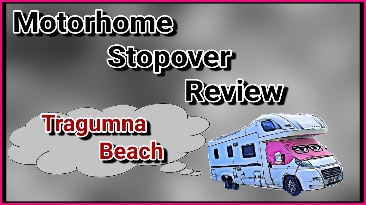 Tragumna beach Motorhome Stopover