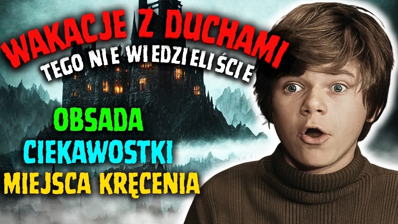 SERIAL KTÓRY MIAŁ W SOBIE MAGIĘ | WAKACJE Z DUCHAMI | CIEKAWOSTKI | OBSADA | HISTORIA | PRL | KULISY