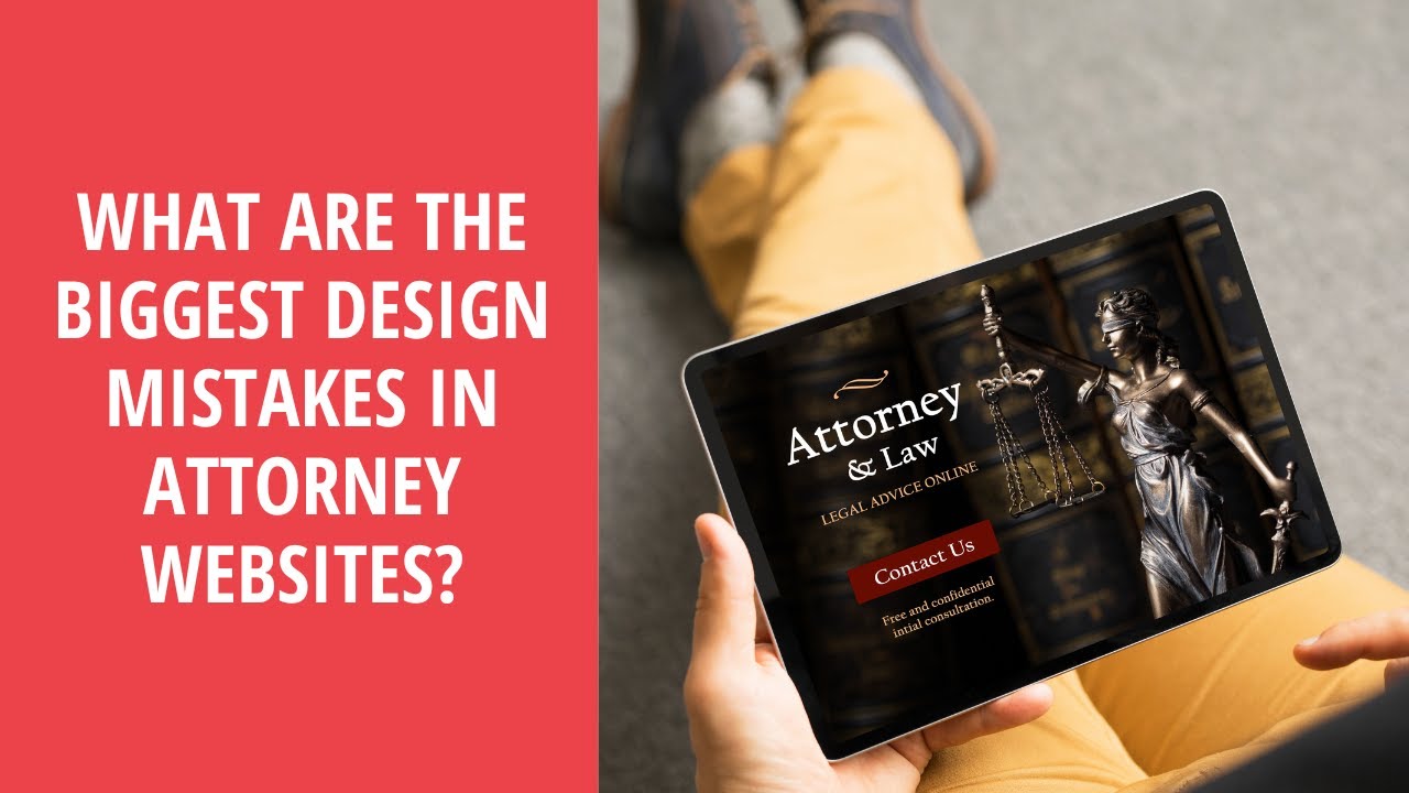 What are the biggest design mistakes in attorney websites? | Law Firm Website Design