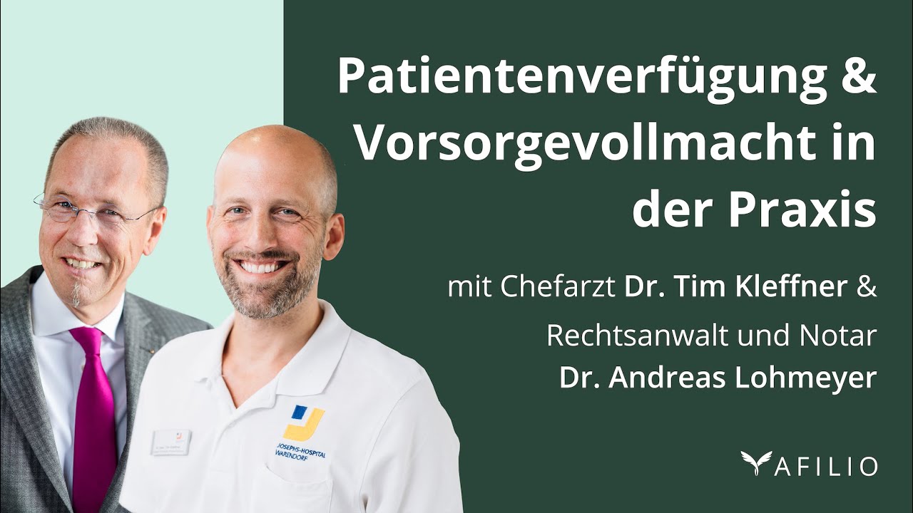 Patientenverfügung & Vorsorgevollmacht in der Praxis