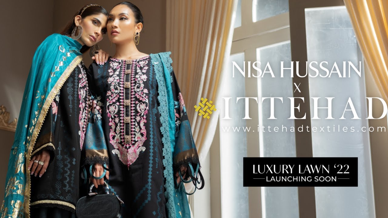 NISA HUSSAIN X ITTEHAD LUXURY LAWN '22