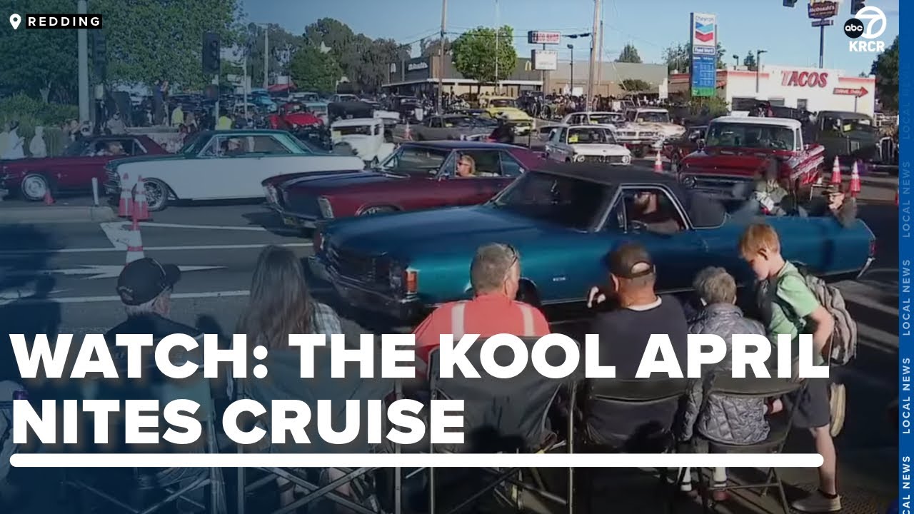 WATCH: The 2024 Kool April Nites Cruise in Redding!