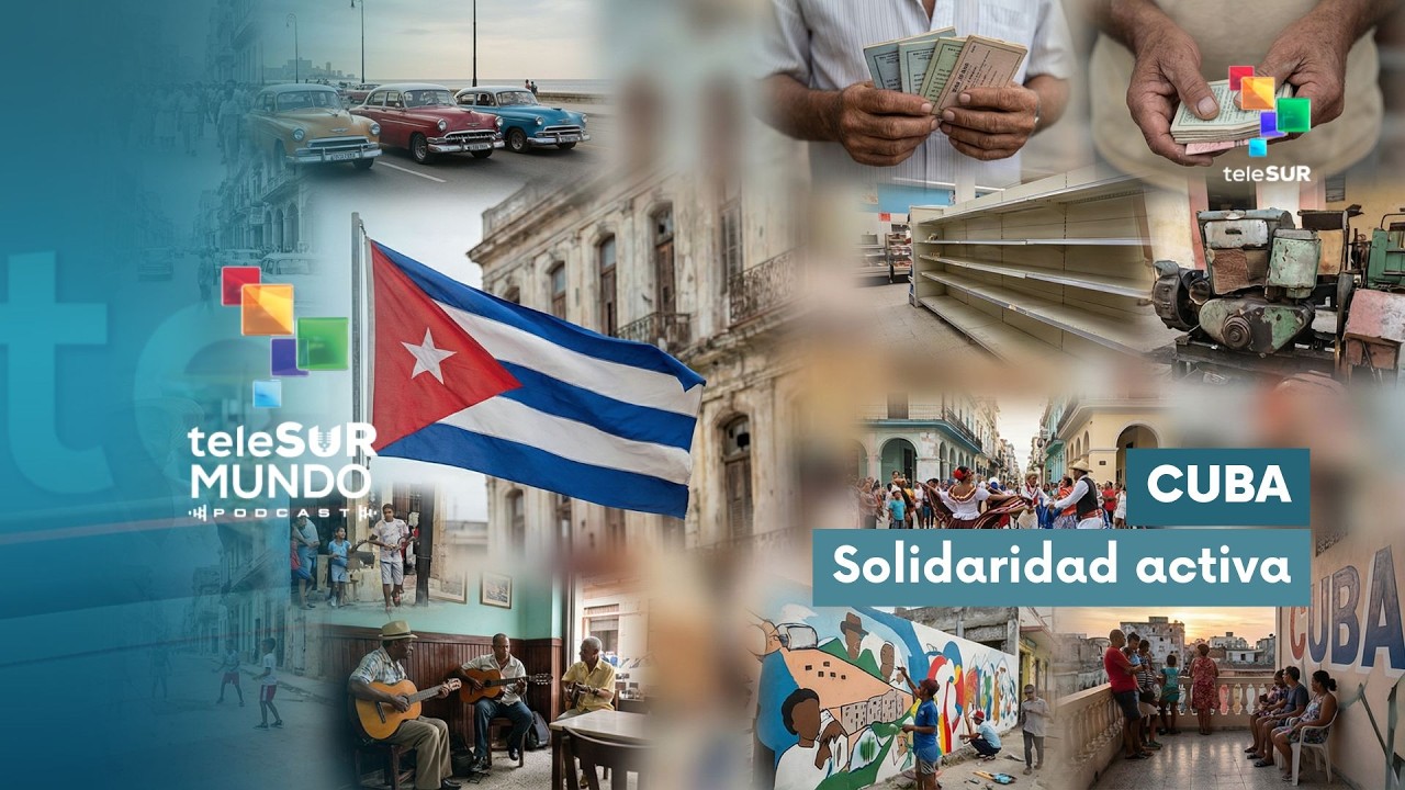 MUNDO PODCAST | Solidaridad activa con Cuba 21-02-2026