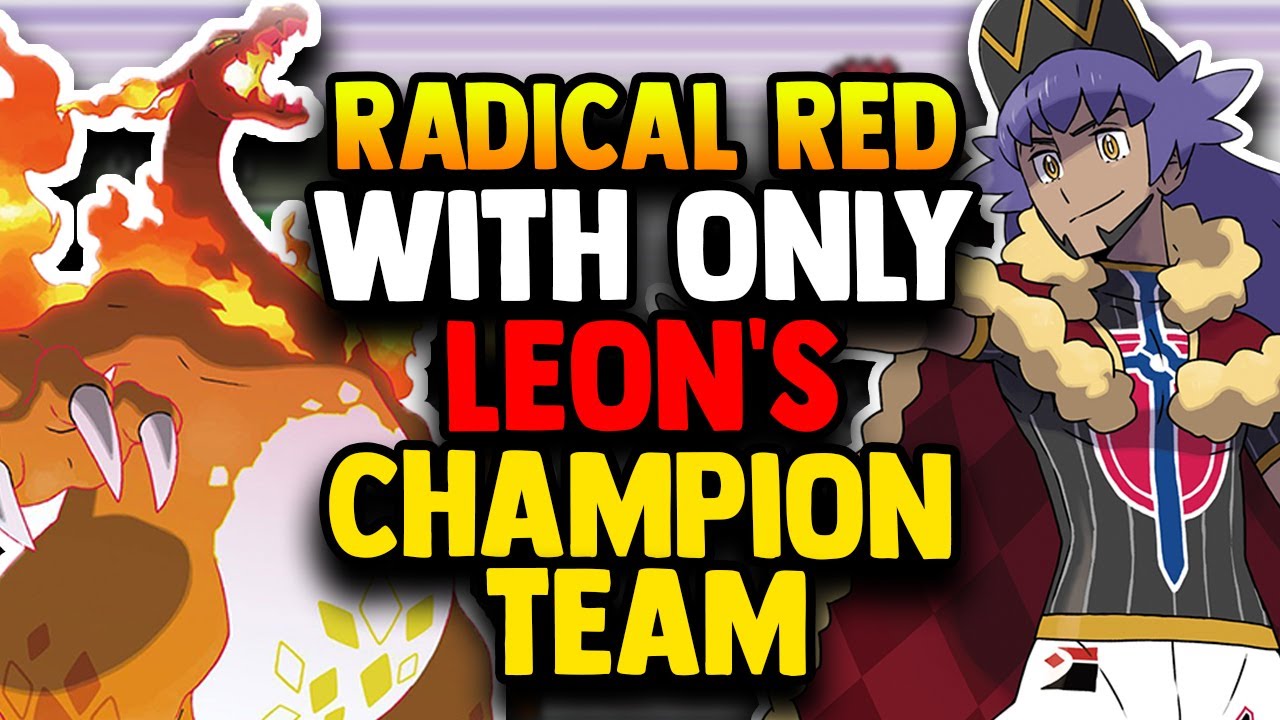 Могу ли я победить Pokemon Radical Red, используя ТОЛЬКО КОМАНДУ ЧЕМПИОНОВ ЛЕОНА?! (НЕВОЗМОЖНЫЙ Р...
