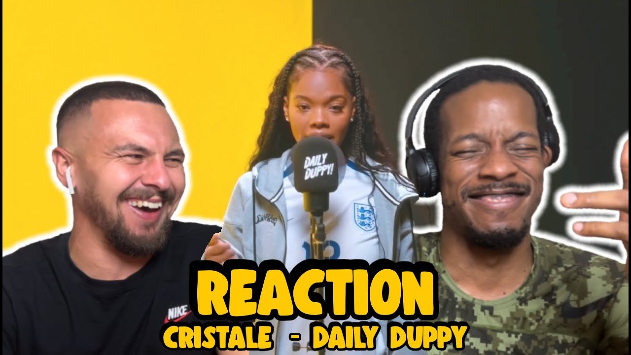 Wow! What A Daily Duppy! - CRISTALE | DAILY DUPPY | UK REACTION