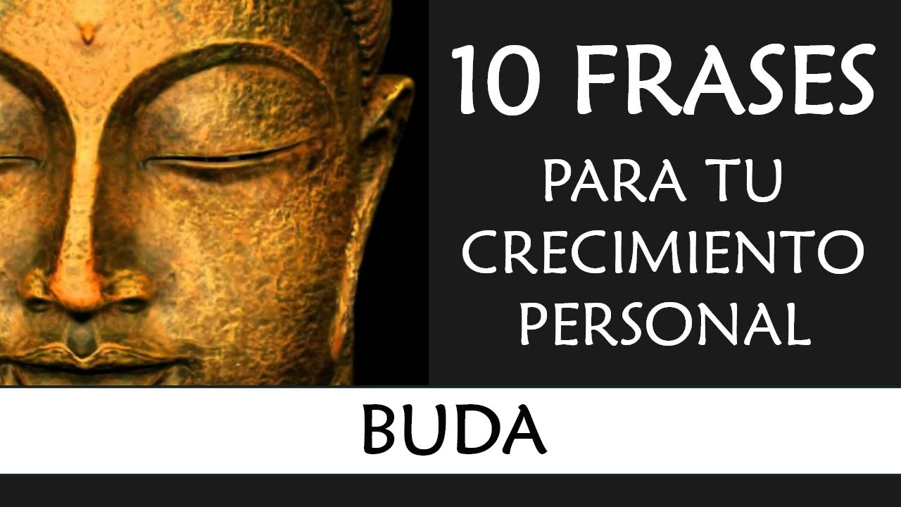 10 frases Inspiradoras de Buda IMPRESCINDIBLES en tu Crecimiento Personal