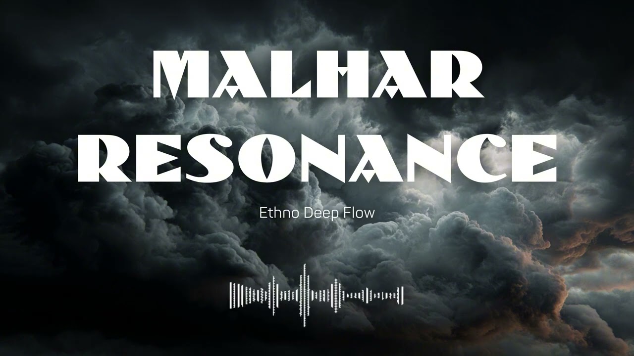 Malhar Resonance (Ethno Deep Flow) | Deep House Embassy