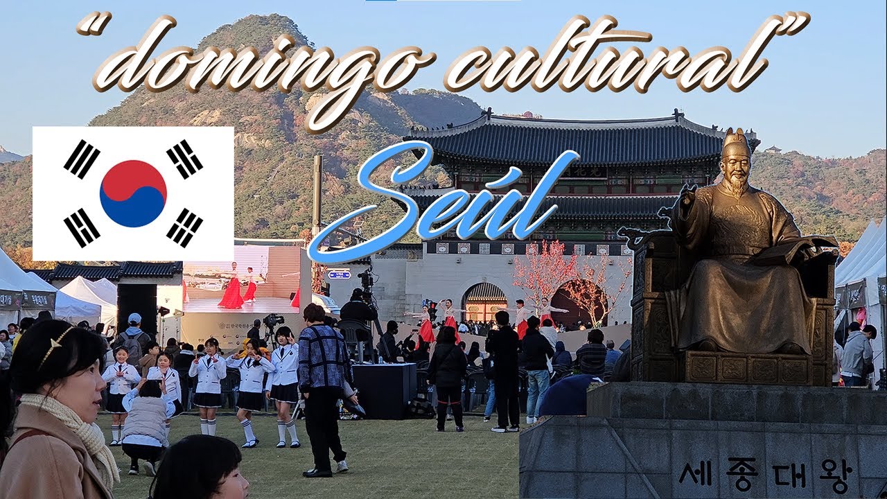 Domingo cultural en Seúl | Corea del Sur