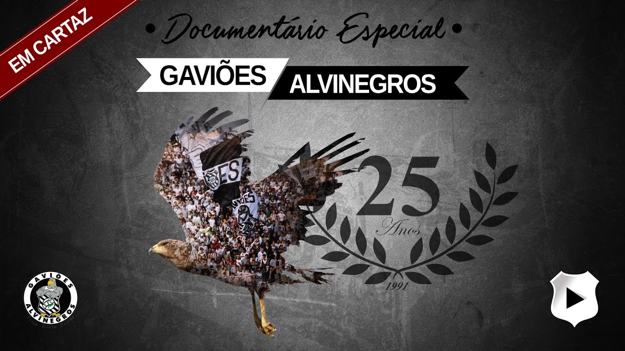 DOCUMENTÁRIO ESPECIAL GAVIÕES ALVINEGROS - 25 ANOS