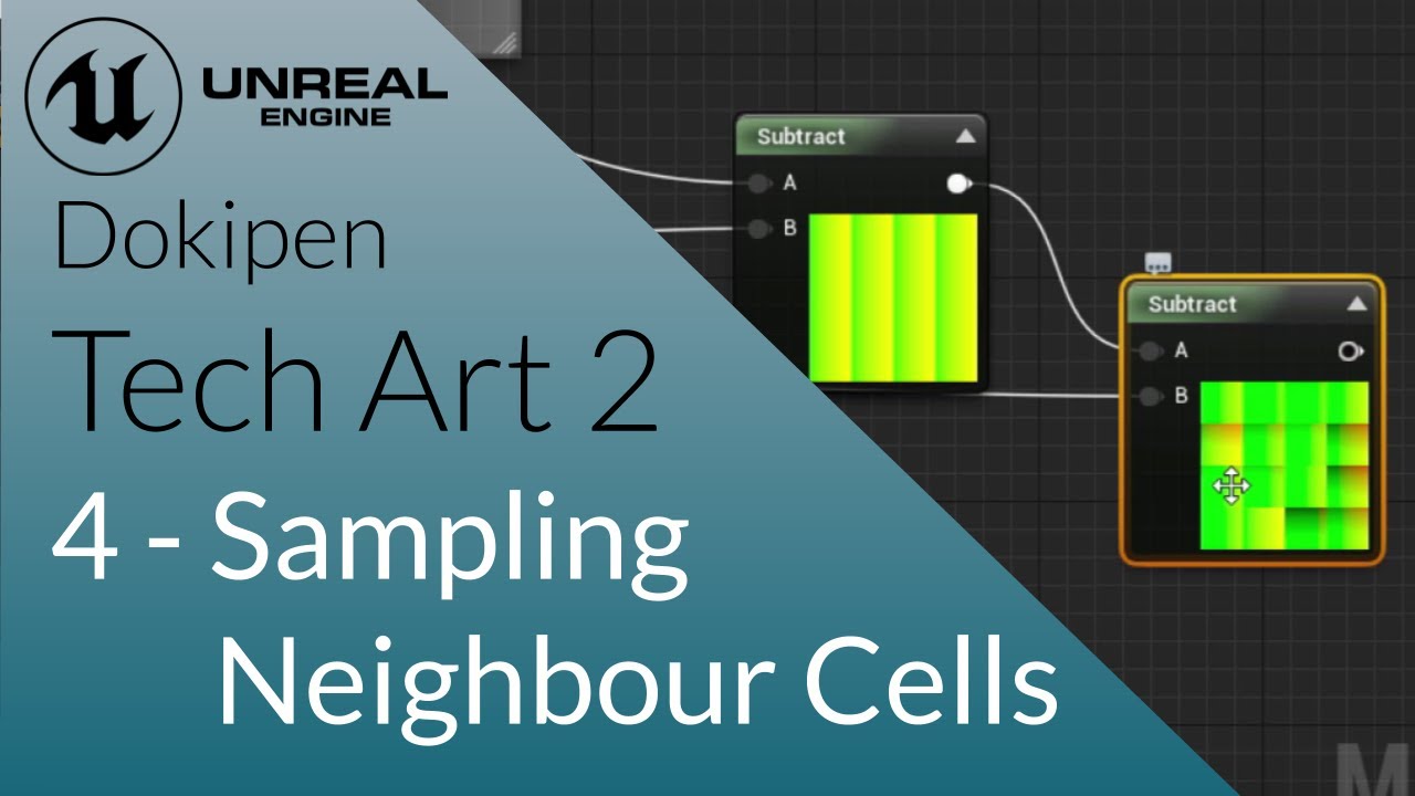 Sampling Neighbor Cells  - Unreal Engine 4 Tech Art S02E04