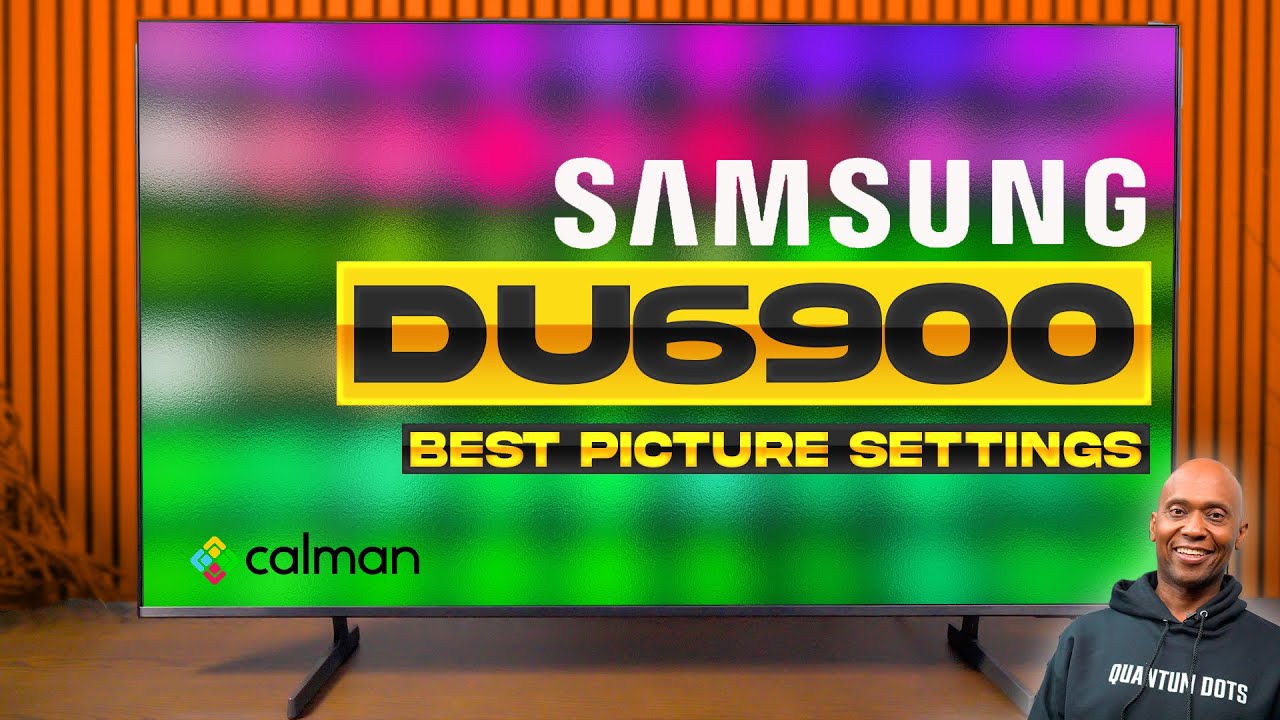 Лучшие настройки калиброванного изображения для телевизора Samsung DU6900 4K