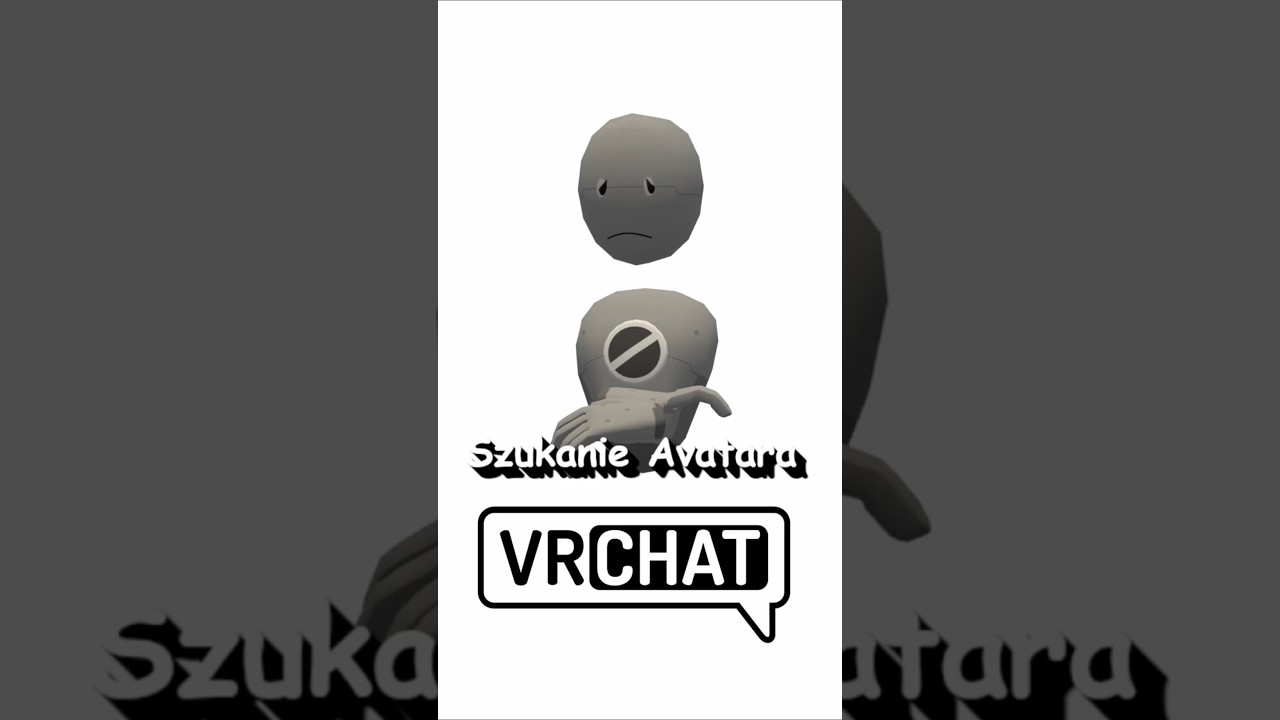 Szukał avatara #vrchat