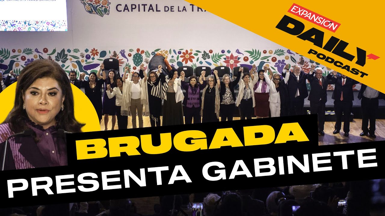 ¿QUIÉNES conforman el GABINETE de CLARA BRUGADA? | EXPANSIÓN DAILY Podcast
