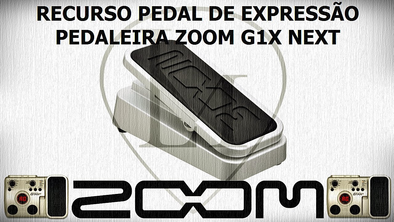 LM - Recurso pedal de expressão - Pedaleira Zoom G1X NEXT.