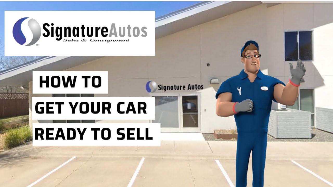 5 Expert Tips to Prepare Your Car for Sale | Signature Consignment