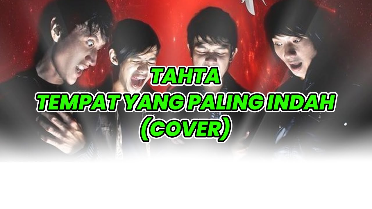 Tahta - Tempat Yang Paling Indah (Cover)