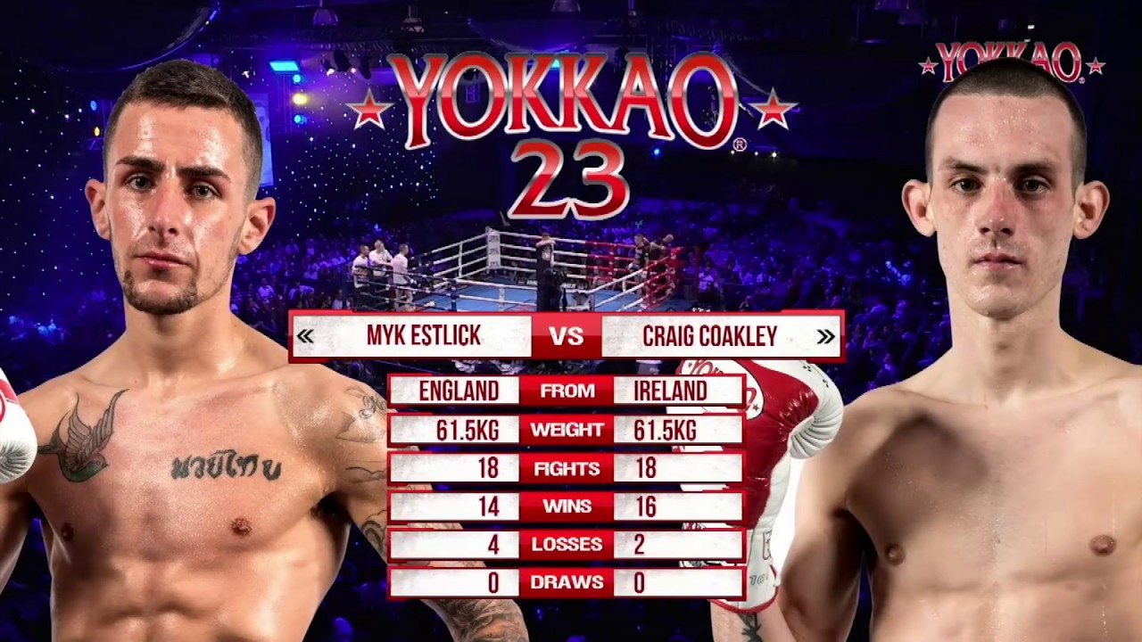 YOKKAO 23: Myk Estlick vs Craig Coakley - Muay Thai Full Rules (61,5kg)