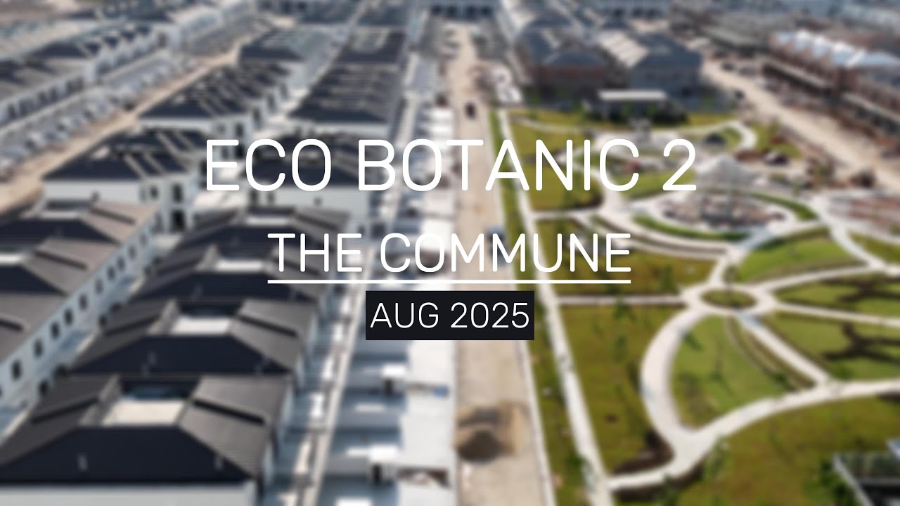 ECO BOTANIC 2 | The Commune | Aug 2025
