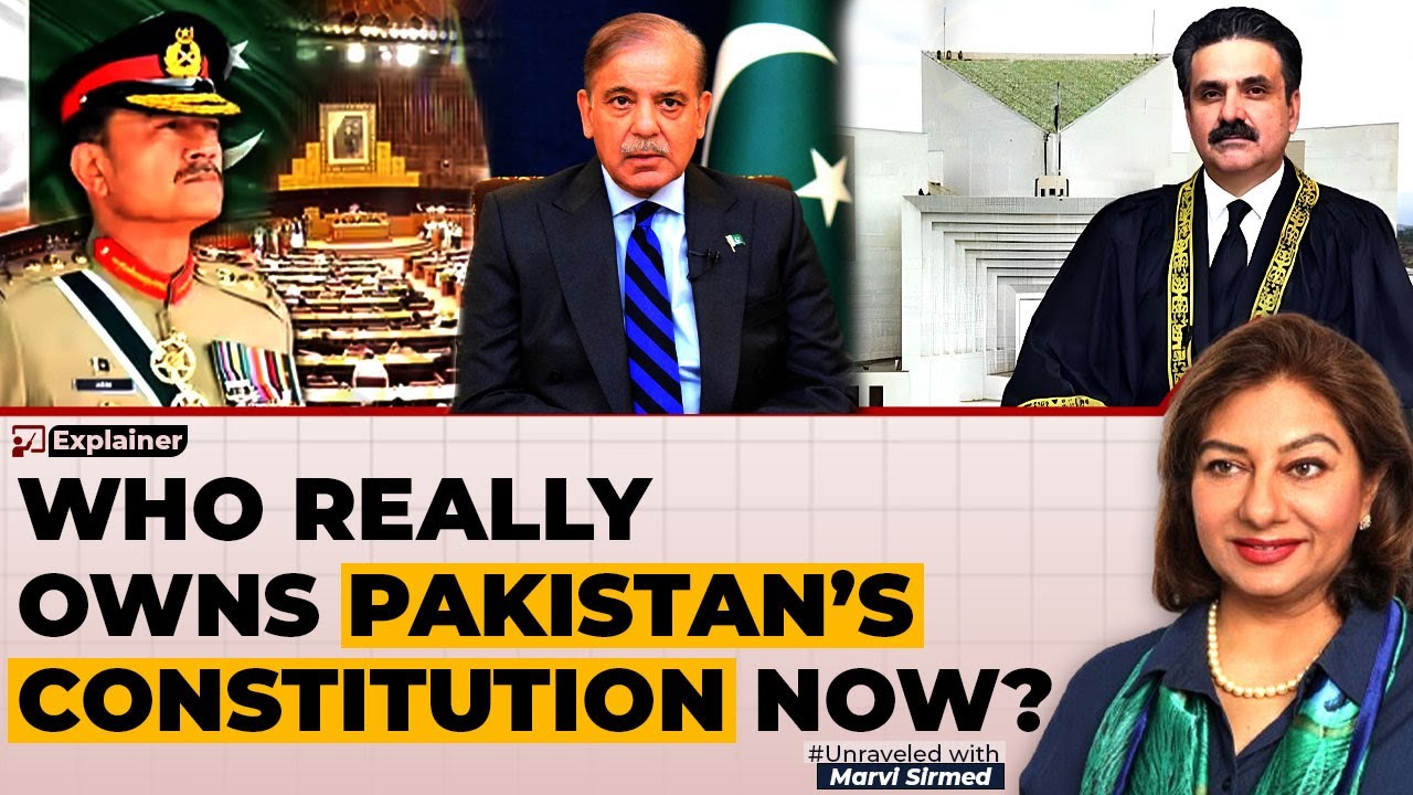 The 27th Amendment: Pakistan&rsquo;s Constitution Under Siege | Unraveled with Marvi Sirmed