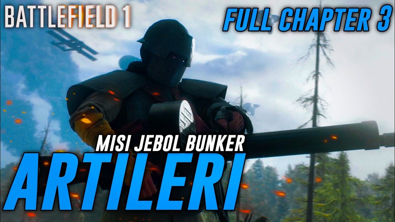 misi menjebol bunker Artileri jerman | Battlefield 1 gameplay indonesia