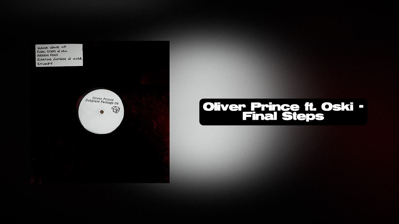 Oliver Prince ft. Oski - Final Steps