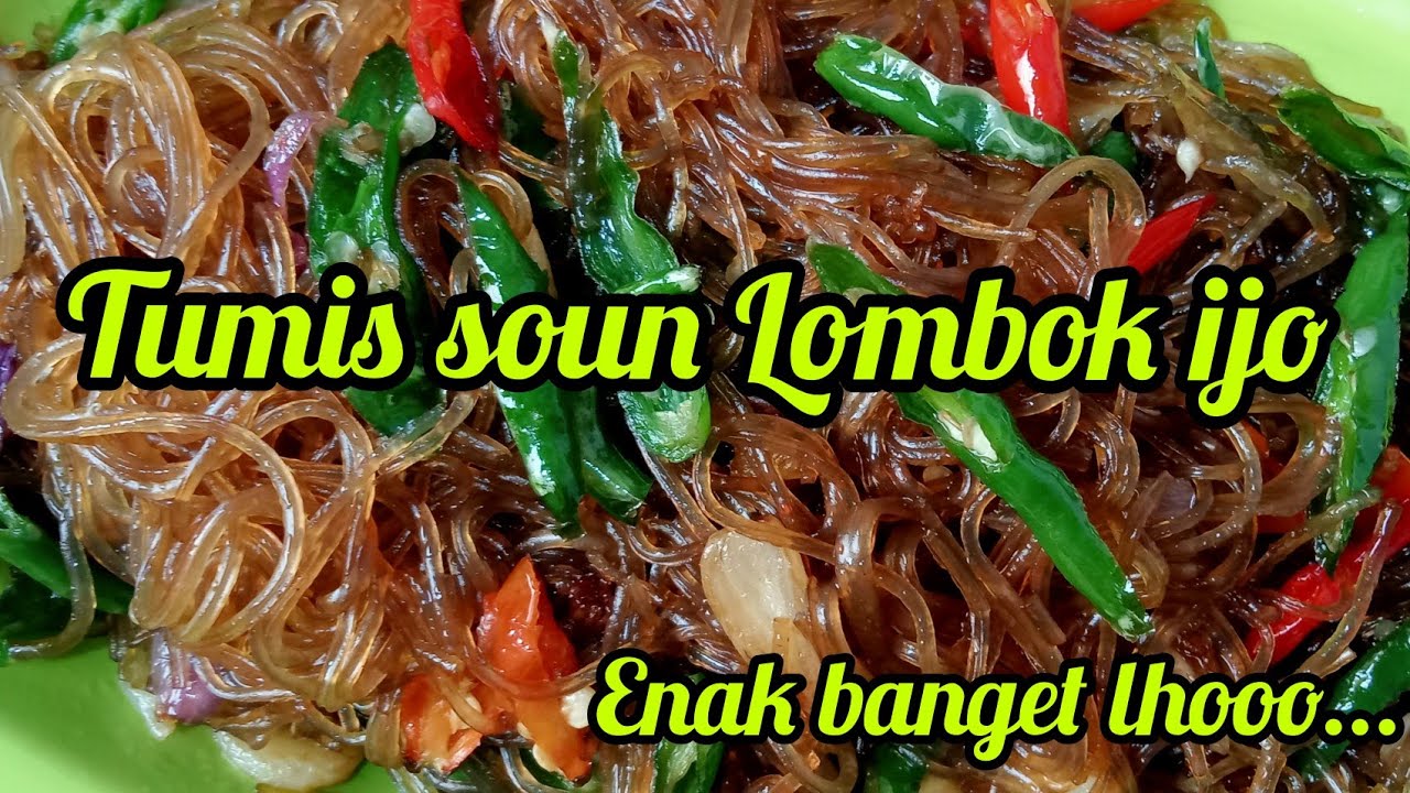 tumis soun Lombok ijo...enak banget lhoo...boleh dicoba resepnya bund....