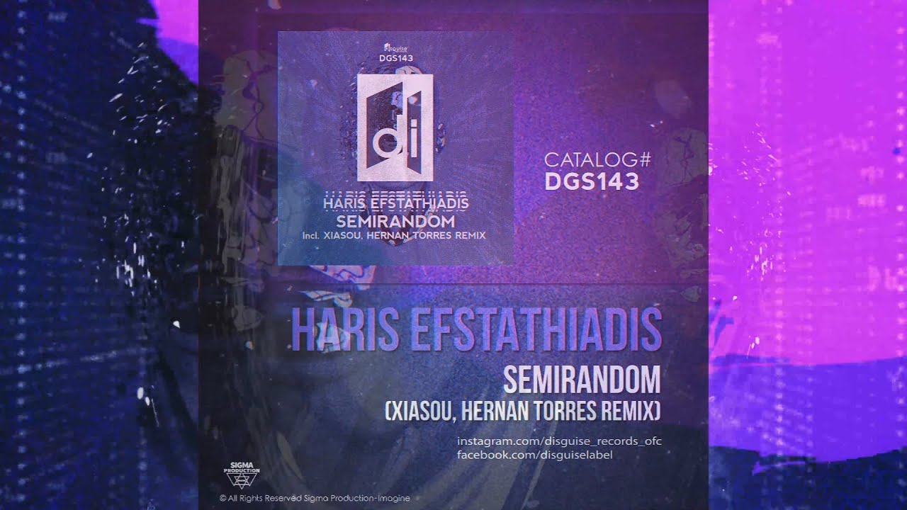 Haris Efstathiadis - Semirandom (Xiasou, Hernan Torres Remix) [DGS143]