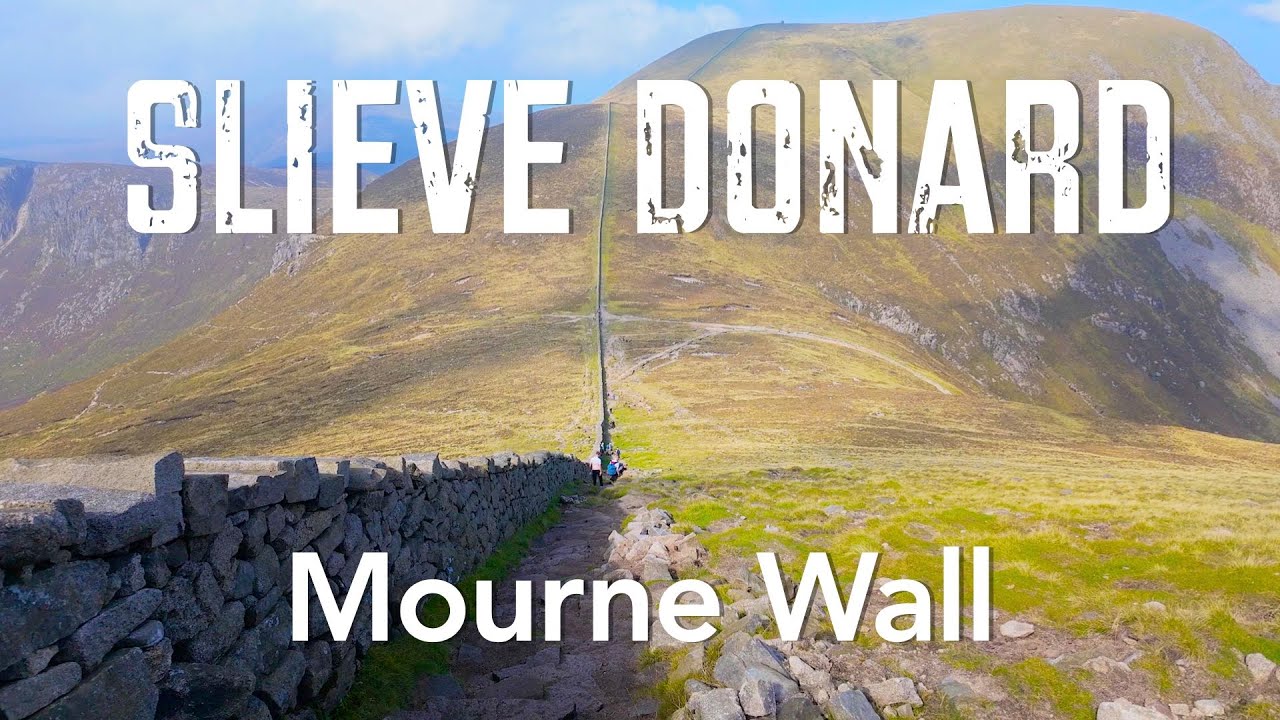 Slieve Donard - Ulsters Highest Peak & The Mourne Wall